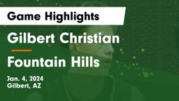 Gilbert Christian  vs Fountain Hills  Game Highlights - Jan. 4, 2024