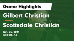 Gilbert Christian  vs Scottsdale Christian Game Highlights - Jan. 25, 2024