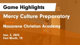 Mercy Culture Preparatory vs Nazarene Christian Academy  Game Highlights - Jan. 3, 2023