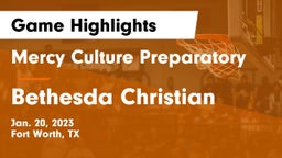 Mercy Culture Preparatory vs Bethesda Christian  Game Highlights - Jan. 20, 2023
