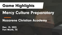 Mercy Culture Preparatory vs Nazarene Christian Academy  Game Highlights - Dec. 15, 2023