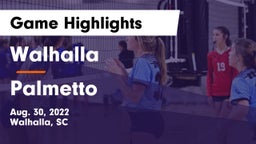 Walhalla  vs Palmetto Game Highlights - Aug. 30, 2022