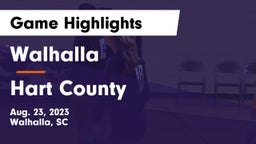 Walhalla  vs Hart County  Game Highlights - Aug. 23, 2023