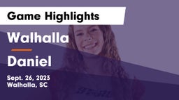 Walhalla  vs Daniel  Game Highlights - Sept. 26, 2023