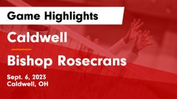 Caldwell  vs Bishop Rosecrans  Game Highlights - Sept. 6, 2023