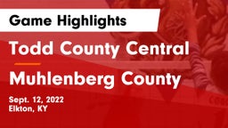 Todd County Central  vs Muhlenberg County  Game Highlights - Sept. 12, 2022
