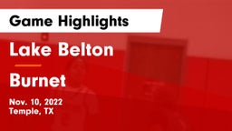 Lake Belton   vs Burnet  Game Highlights - Nov. 10, 2022