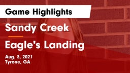 Sandy Creek  vs Eagle's Landing Game Highlights - Aug. 3, 2021