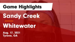 Sandy Creek  vs Whitewater  Game Highlights - Aug. 17, 2021