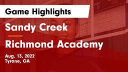 Sandy Creek  vs Richmond Academy Game Highlights - Aug. 13, 2022