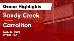 Sandy Creek  vs Carrollton  Game Highlights - Aug. 16, 2022