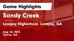 Sandy Creek  vs Lovejoy Highschool, Lovejoy, GA Game Highlights - Aug. 26, 2022