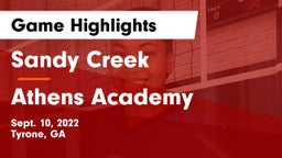 Sandy Creek  vs Athens Academy Game Highlights - Sept. 10, 2022