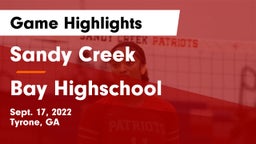 Sandy Creek  vs Bay Highschool Game Highlights - Sept. 17, 2022
