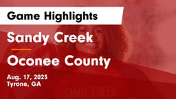 Sandy Creek  vs Oconee County  Game Highlights - Aug. 17, 2023