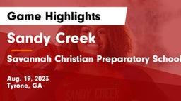 Sandy Creek  vs Savannah Christian Preparatory School Game Highlights - Aug. 19, 2023