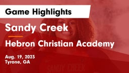 Sandy Creek  vs Hebron Christian Academy  Game Highlights - Aug. 19, 2023