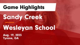 Sandy Creek  vs Wesleyan School Game Highlights - Aug. 19, 2023