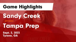 Sandy Creek  vs Tampa Prep Game Highlights - Sept. 2, 2023