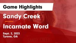 Sandy Creek  vs Incarnate Word Game Highlights - Sept. 2, 2023