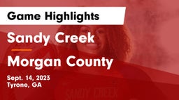 Sandy Creek  vs Morgan County  Game Highlights - Sept. 14, 2023