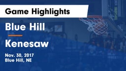 Blue Hill  vs Kenesaw  Game Highlights - Nov. 30, 2017