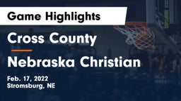 Cross County  vs Nebraska Christian  Game Highlights - Feb. 17, 2022