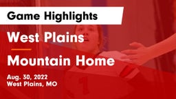 West Plains  vs Mountain Home  Game Highlights - Aug. 30, 2022