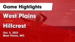 West Plains  vs Hillcrest  Game Highlights - Oct. 5, 2023