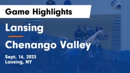 Lansing  vs Chenango Valley  Game Highlights - Sept. 16, 2023