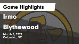 Irmo  vs Blythewood  Game Highlights - March 5, 2024
