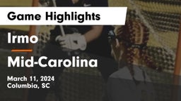 Irmo  vs Mid-Carolina  Game Highlights - March 11, 2024