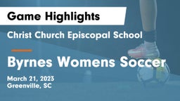 Christ Church Episcopal School vs Byrnes Womens Soccer Game Highlights - March 21, 2023