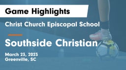 Christ Church Episcopal School vs Southside Christian  Game Highlights - March 23, 2023