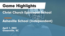 Christ Church Episcopal School vs Asheville School (Independent) Game Highlights - April 1, 2022