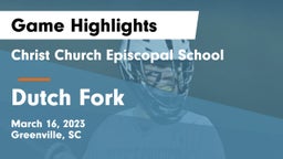 Christ Church Episcopal School vs Dutch Fork  Game Highlights - March 16, 2023