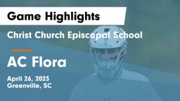 Christ Church Episcopal School vs AC Flora  Game Highlights - April 26, 2023