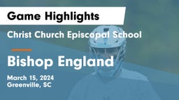 Christ Church Episcopal School vs Bishop England  Game Highlights - March 15, 2024
