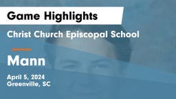 Christ Church Episcopal School vs Mann  Game Highlights - April 5, 2024