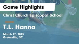 Christ Church Episcopal School vs T.L. Hanna  Game Highlights - March 27, 2023
