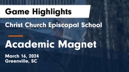 Christ Church Episcopal School vs Academic Magnet  Game Highlights - March 16, 2024