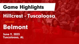 Hillcrest  - Tuscaloosa vs Belmont  Game Highlights - June 9, 2023