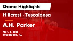 Hillcrest  - Tuscaloosa vs A.H. Parker  Game Highlights - Nov. 4, 2023