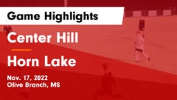 Center Hill  vs Horn Lake  Game Highlights - Nov. 17, 2022