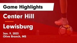 Center Hill  vs Lewisburg  Game Highlights - Jan. 9, 2023