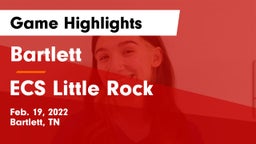 Bartlett  vs ECS Little Rock Game Highlights - Feb. 19, 2022