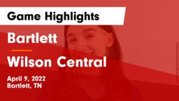 Bartlett  vs Wilson Central Game Highlights - April 9, 2022