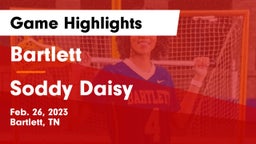 Bartlett  vs Soddy Daisy Game Highlights - Feb. 26, 2023
