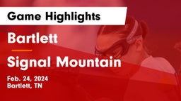 Bartlett  vs Signal Mountain Game Highlights - Feb. 24, 2024