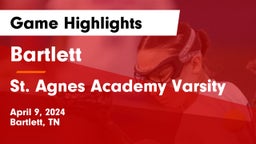 Bartlett  vs St. Agnes Academy Varsity Game Highlights - April 9, 2024